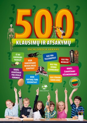 500_klausimu_ir_atsakymu_vaikiska_knyga_vaikams_enciklopedija_dovana_gera_debesu_ganyklos_terra_publica_internetu_pigiau 500_klausimu_ir_atsakymu_vaikiska_knyga_vaikams_enciklopedija_dovana_gera_debesu_ganyklos_terra_publica_internetu_pigiau