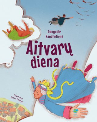 Aitvaru_diena_knygos_vaikams_vaikiskos_knygos_danguole_kandrotiene_internetu_pigiau_vaikiska_literatura Aitvarų diena